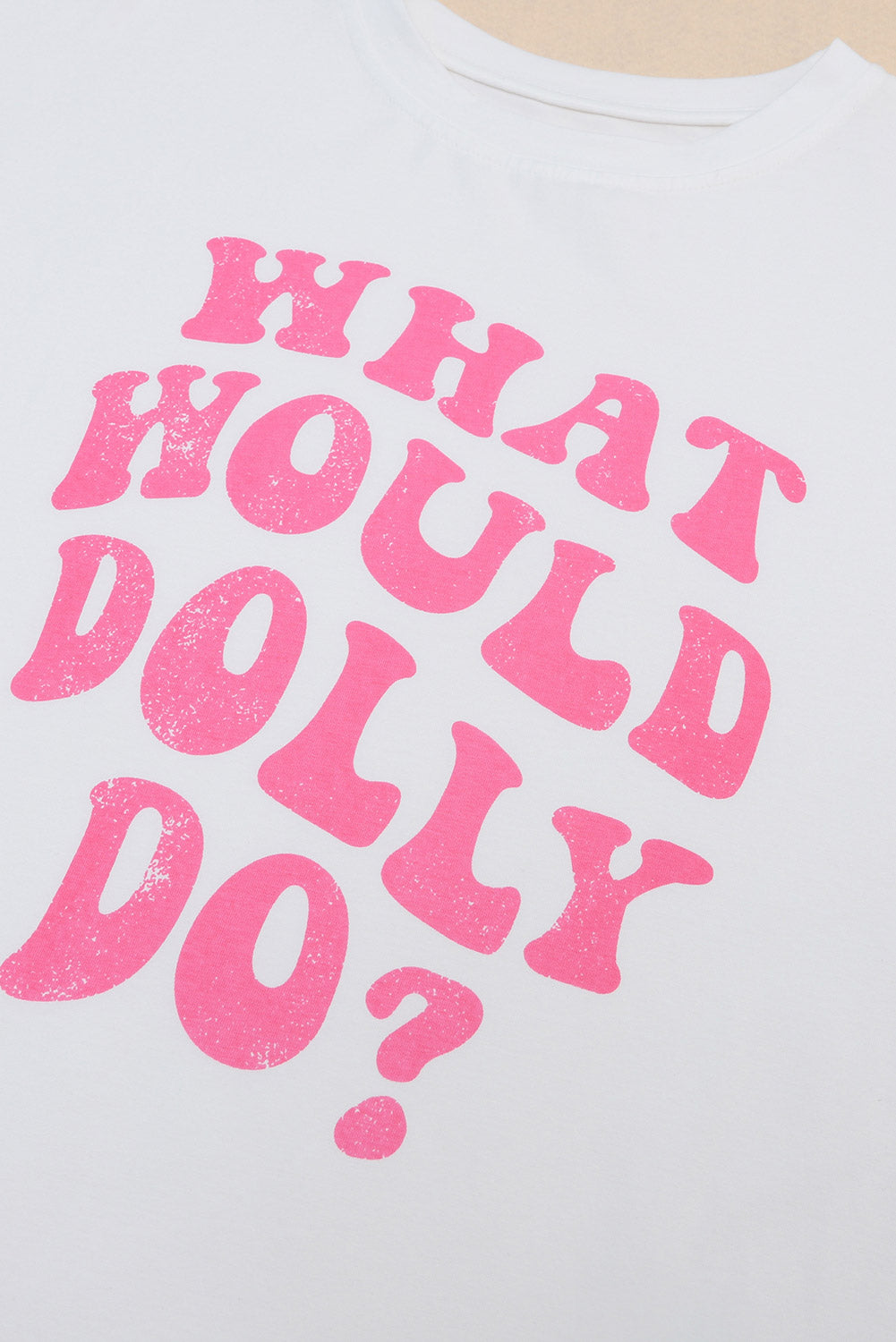 WHAT WOULD DOLLY DO Printed Boyfriend T Shirt