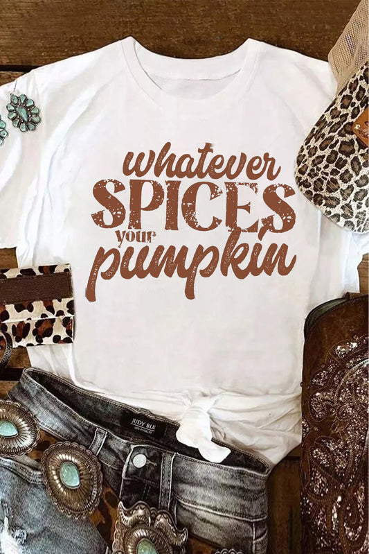 Whatever Spices Your Pumpkin Graphic Tee