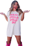 WHAT WOULD DOLLY DO Printed Boyfriend T Shirt